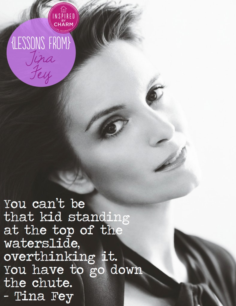 Lessons From: Tina Fey via Inspired by Charm