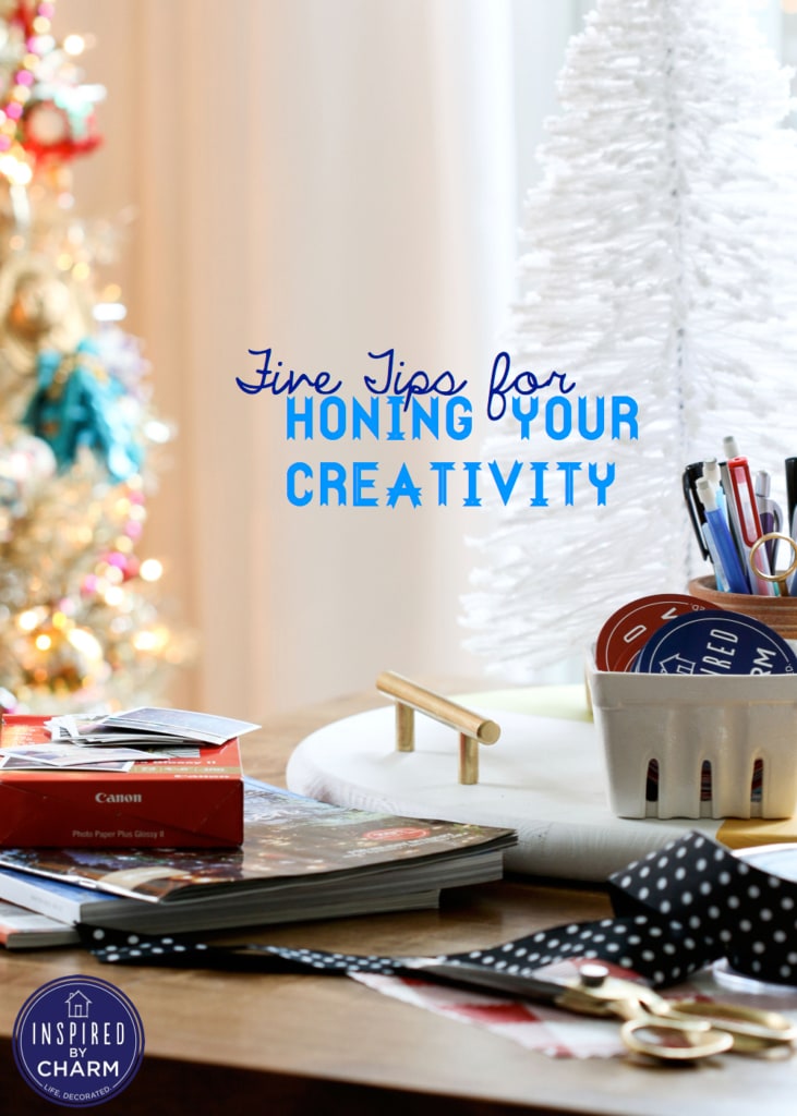 On Honing Creativity | Inspired by Charm 