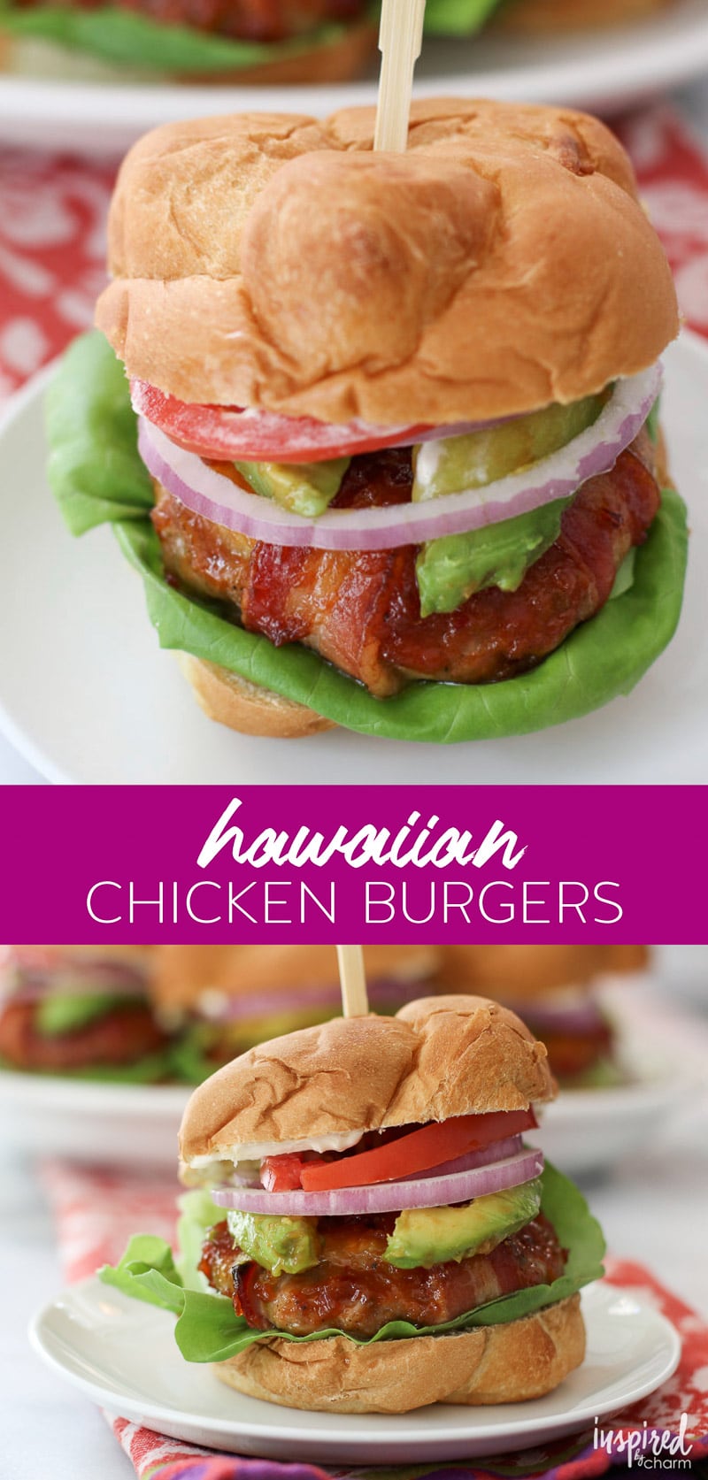 Hawaiian Chicken Burgers wrapped with bacon and served with pineapple and avocado. #hawaiian #chicken #burger #avocado #bacon #sandwich #recipe