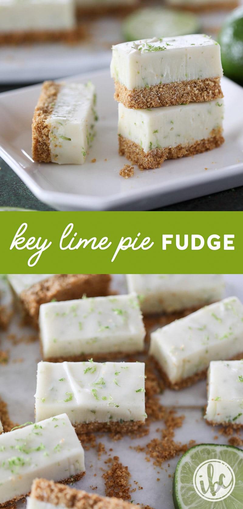 Rich and creamy with a graham cracker crust, this Key Lime Pie Fudge #recipe is a winner! #keylime #pie #lime #fudge