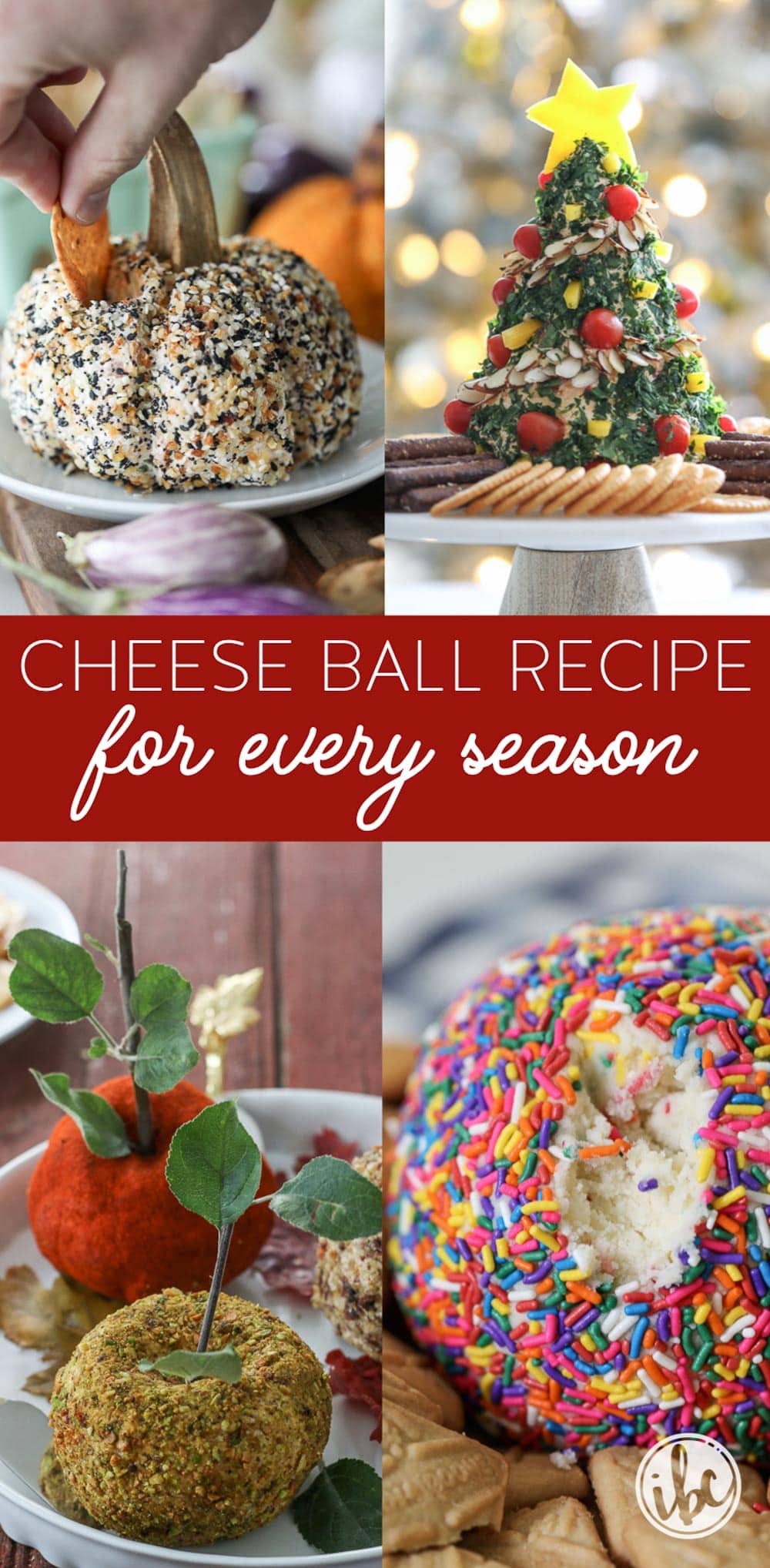 A Cheese Ball Recipe for Every Season #appetizer #recipe #cheeseball #cheese #snack #entertaining #easy