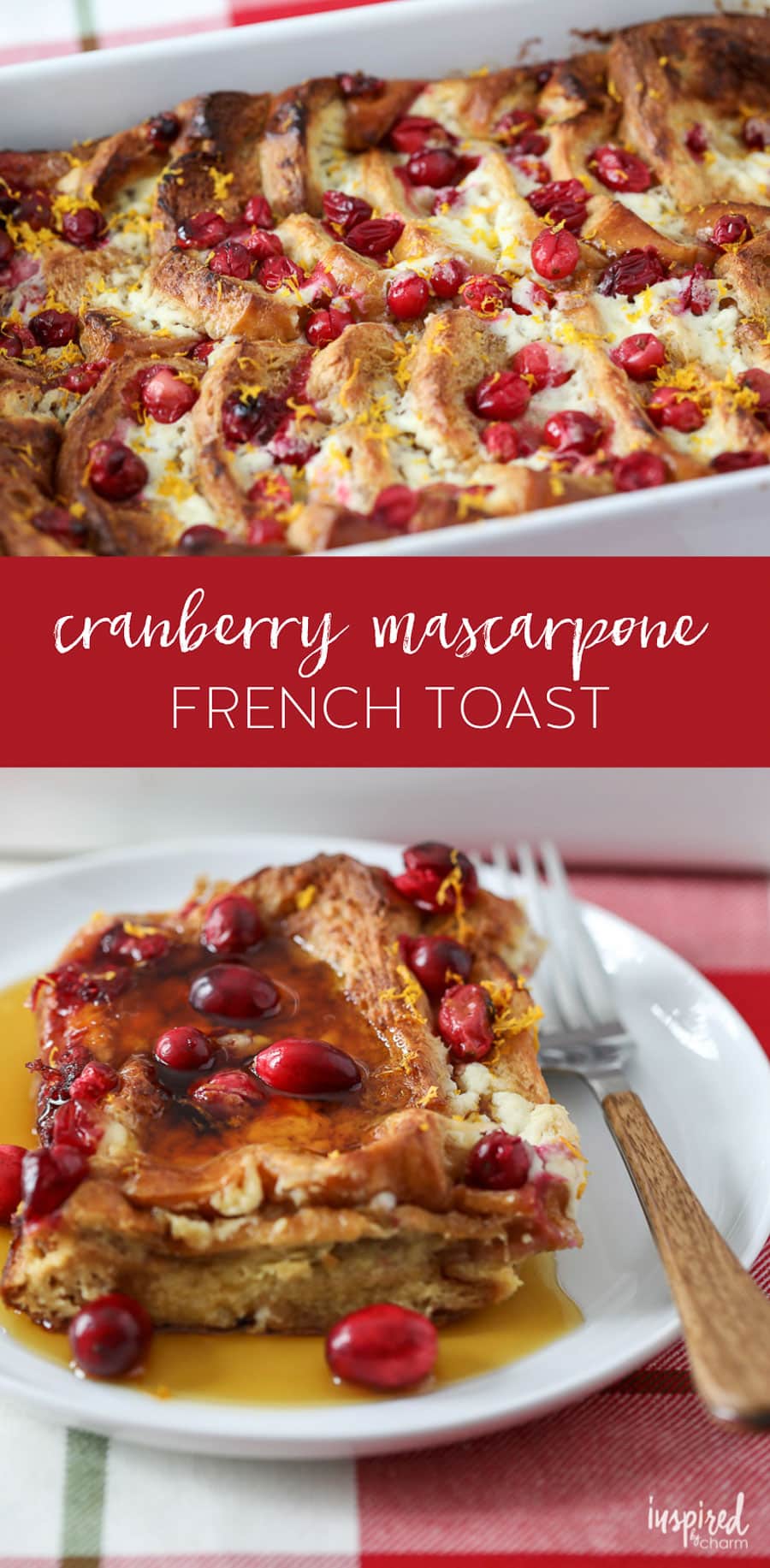 This Mascarpone Cranberry French Toast recipe makes the perfect holiday breakfast! #breakfast #recipe #frenchtoast #cranberry #mascarpone #holiday #christmas
