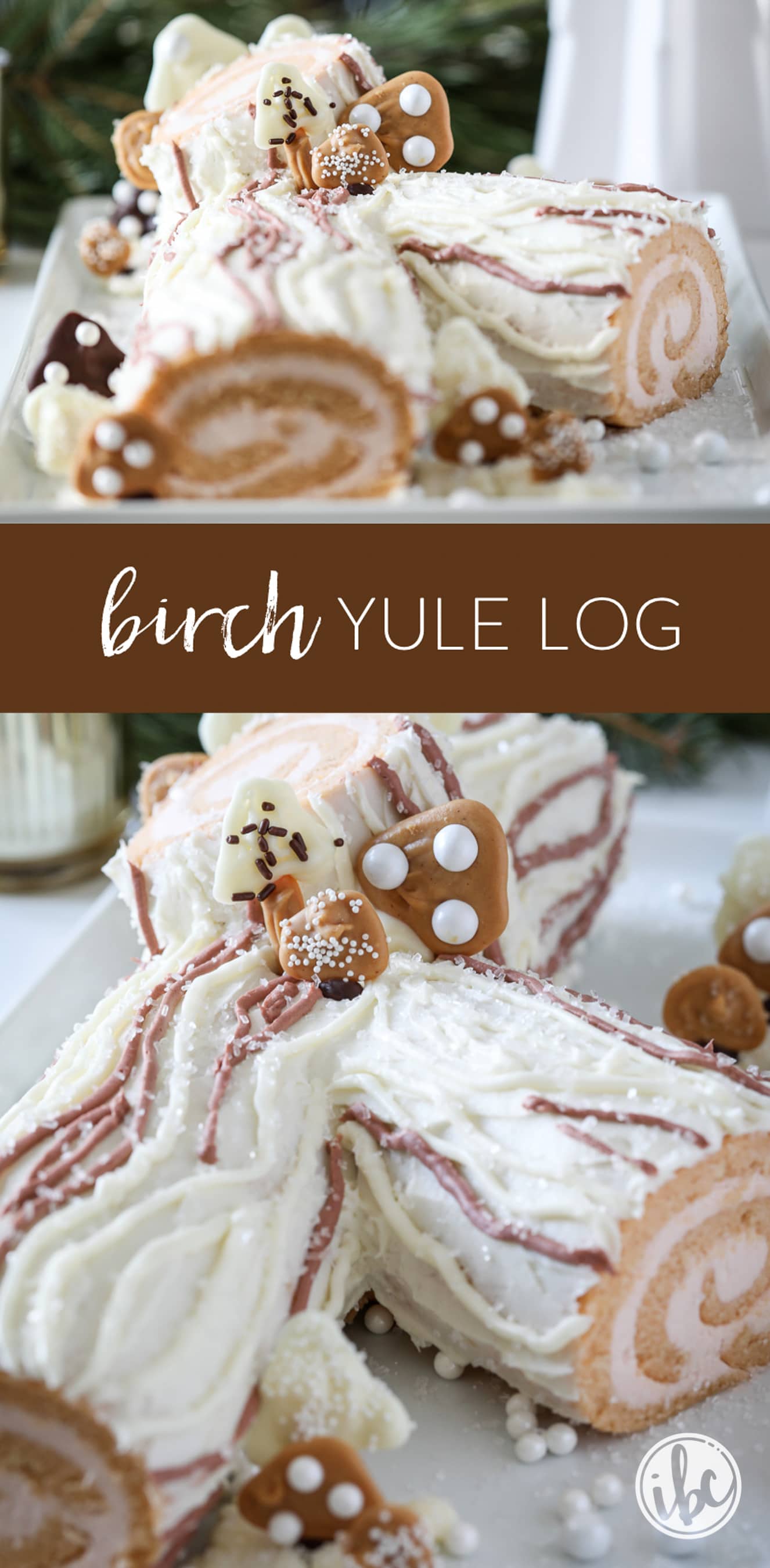 Delicious and beautiful Birch Yule Log Recipe for Christmas entertaining! #yulelog #yule #cake #christmascake #chirstmas #holiday #dessert #recipe