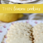 This Thin Lemon Cookie Recipe is a bright, tart, and sweet cookie recipe you will love. #cookie #lemon #recipe #thincookie #dessert