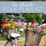 The Ultimate Folk Music Playlist #folk #acoustic #singersongwriter #playlist #music #spotify #songs