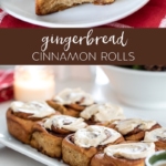 Gingerbread Cinnamon Rolls #gingerbread #cinnamonrolls #breakfast #holidaybaking #dessert #baking #recipe