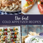 The Best Cold Appetizer Recipes #appetizer #coldappetizers #recipes #entertaining #snacks #food #horsdoeuvres