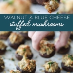 These Walnut and Blue Cheese-Stuffed Mushrooms make the perfect flavorful appetizer for grazing and entertaining. #mushrooms #stuffed #appetizer #horsdoeuvres #snack #recipe