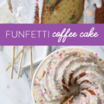 Funfetti Coffee Cake Recipe #funfetti #sprinkle #celebration #dessert #recipe #coffeecake #bundt #cake