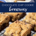 Chocolate Chip Cookie Brownies #chocolatechip #cookies #brownies #homemade #dessert #bar #dessertbar #recipe