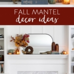 Cozy Fall Mantel Decor Ideas #fall #mantel #decor #ideas #falldecor #decorating #manteldecor #autumn #ideas #cozy