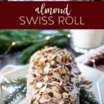 Almond Swiss Roll #holiday #dessert #recipe #christmas #swissroll #cake #almond