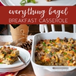 Overnight Everything Bagel Breakfast Casserole #breakfast #bagel #overnight #casserole #recipe #everythingbagel #sausage
