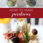 How to Make Jarcuteries