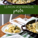 lemon asparagus pasta set for dinner.