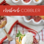 homemade rhubarb cobbler in dishes.