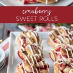 Cranberry Sweet Rolls on a platter.