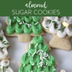 Frosted Almond Sugar Cookies for Christmas.
