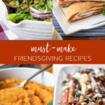 picture of four Must-Make Friendsgiving Recipes