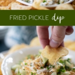 fried pickle ranch dip in a bowl with potato chips Pinterest image.