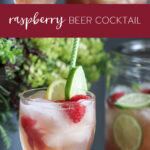 raspberry beer cocktail in a pitcher and served in a glass Pinterest image.