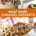pinterest image with title text plus four images of delicious caramel based recipes.