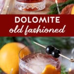 dolomite old fashion served in a rock glass with cherries and orange peel.